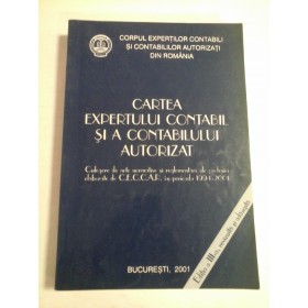 CARTEA  EXPERTULUI CONTABIL  SI  A  CONTABILULUI  AUTORIZAT  -  Corpul expertilor contabili si contabililor autorizati din Romania  
